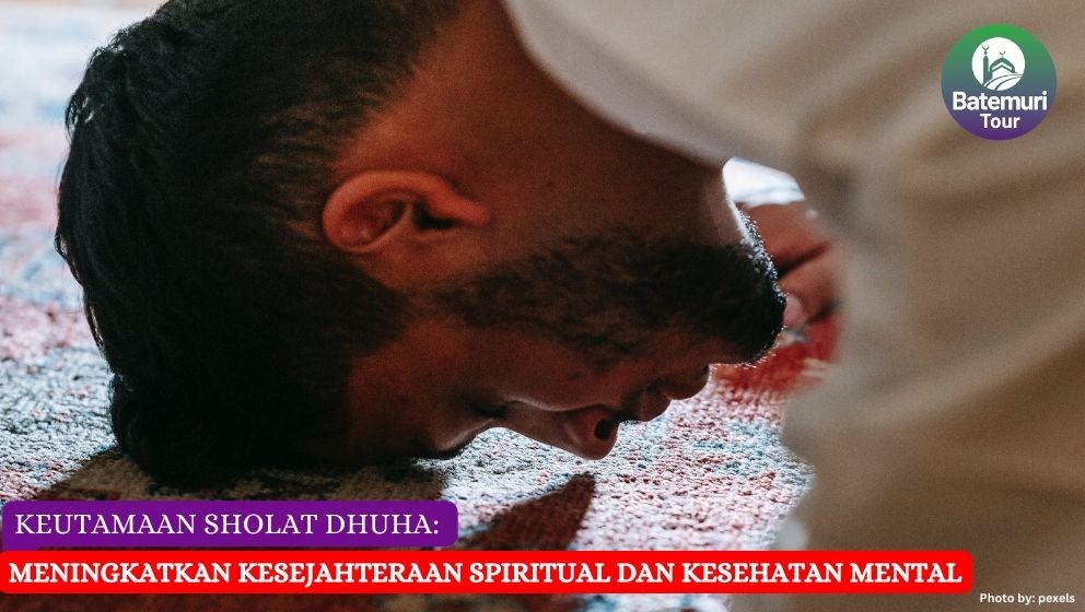 Keutamaan Sholat Dhuha: Meningkatkan Kesejahteraan Spiritual dan Kesehatan Mental